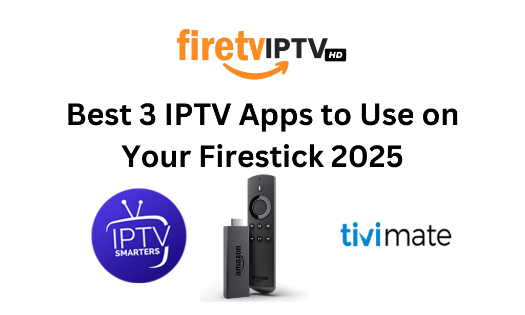 IPTV Apps for firestick